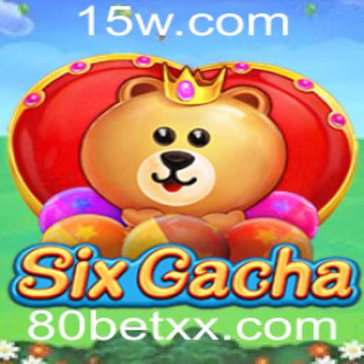 Descubra Tudo Sobre o Jogo SixGacha e a Estratégia 80bet